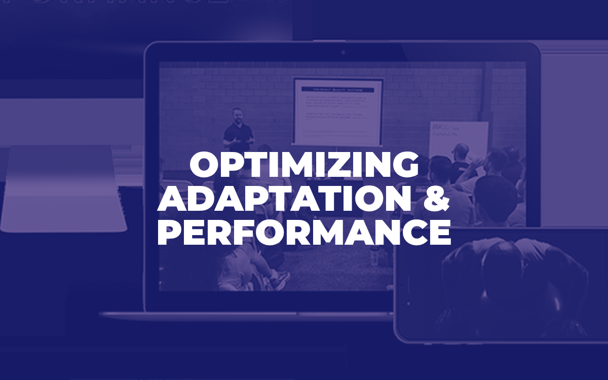 Optimizing Adaptation & Performance