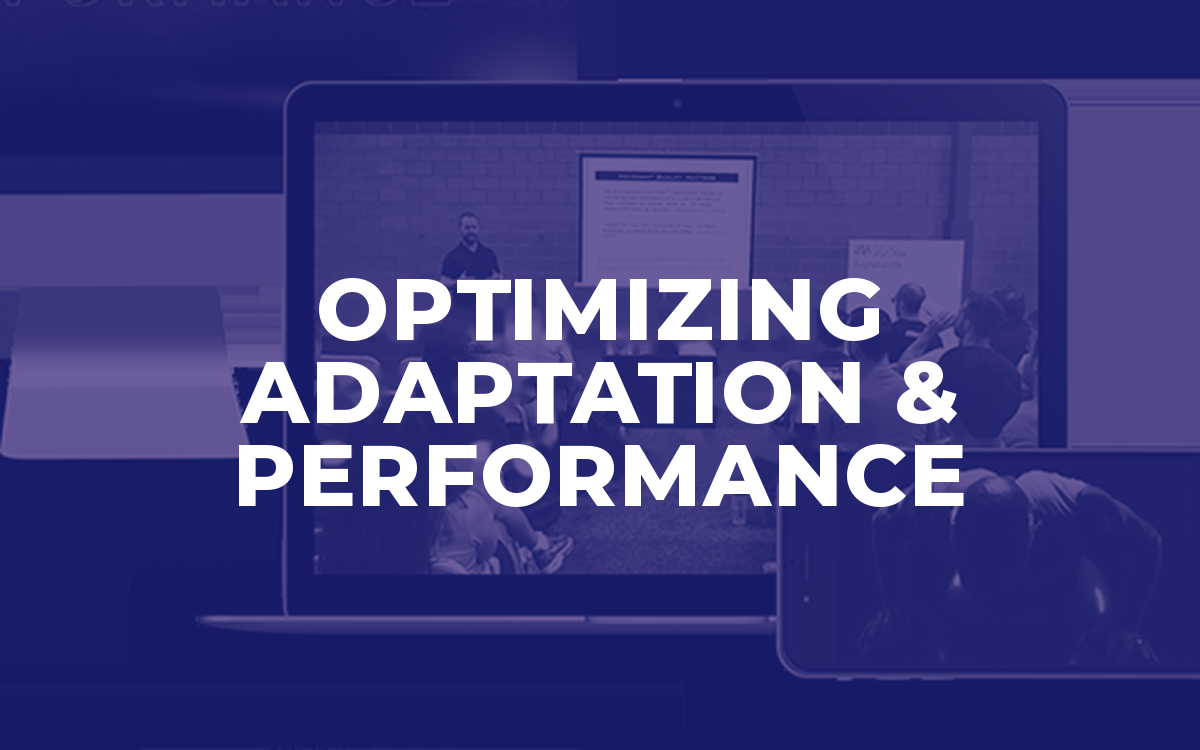 Optimizing Adaptation & Performance